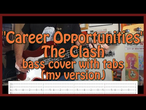 "Career Opportunities" by the Clash   bass cover with tabs (my version)