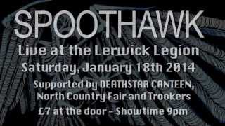 PROMO: SpootHawk LIVE at the Lerwick Legion, January 18th 2014
