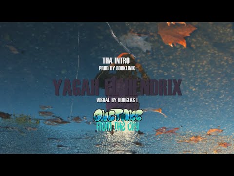 Yagah El Hendrix • Tha Intro • Prod by 808klinik • One Take From The City Performance