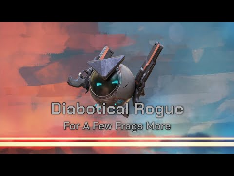Diabotical Rogue - For A Few Frags More