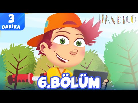 Handico 🧡 | 6. Bölüm | Minika