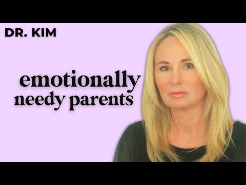 EMOTIONALLY NEEDY PARENTS (LOVED 4)