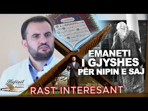 RAST INTERESANT | Emaneti i gjyshes për nipin e saj  |  Hfz. Dr. med. ASLLAN TAHIRAJ