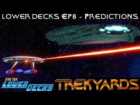 ST: Lower Decks - Episode 8 Prediction Video LIVE