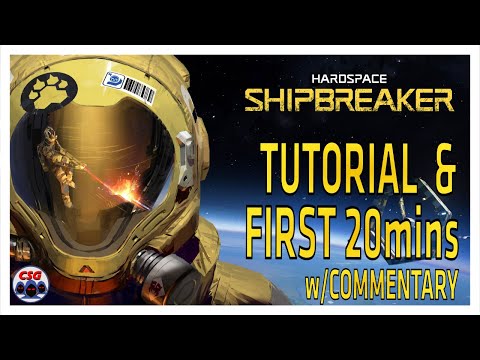 Hardspace: Shipbreaker - Tutorial and First 20mins w/commentary