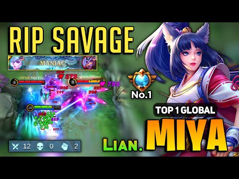 RIP SAVAGE! Miya Goldlane Gameplay [ Top 1 Global Miya Best Build ] By Lian - Mobile Legends