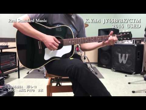 K.Yairi JY45B/BK/CTM 2014 USED