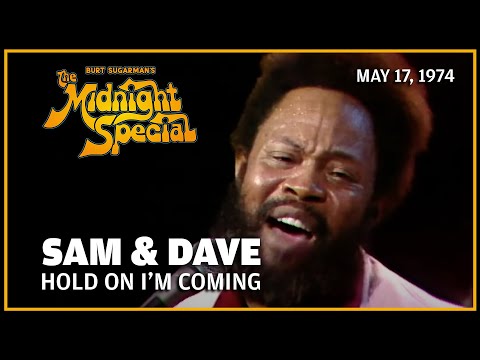 Hold On I’m Coming - Sam & Dave | The Midnight Special