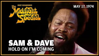 Hold On I’m Coming - Sam &amp; Dave | The Midnight Special