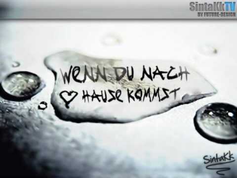 SintaKk - Wenn du nach Hause kommst[HQ]