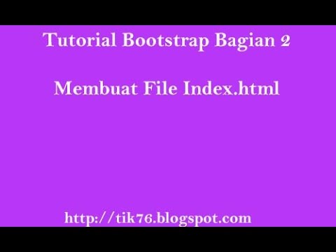 Tutorial Bootstrap Bagian 2 : Membuat Project Hello World pada Index html