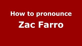 How to pronounce Zac Farro