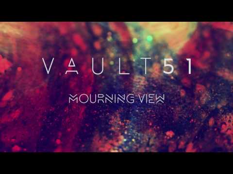 Vault 51 - Mourning View