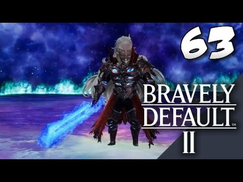 Lets Blindly Play Bravely Default II: Part 63 - Force Your Way