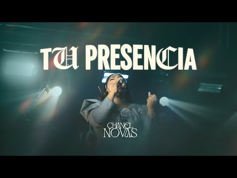 Tu Presencia – Chanel Novas (Video Oficial) cover
