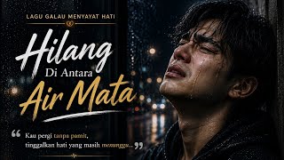 Download lagu Lost Within the Tears 😭 | A Heart-Wrenching Sad Song That Makes It Hard to Move On mp3 Download lagu Lost Within the Tears 😭 | A Heart-Wrenching Sad Song That Makes It Hard to Move On mp3
