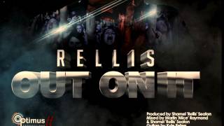 Rellis - Out On It 'SOCA 2017'