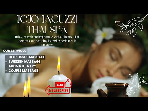 Jojo Jacuzzi Thai Spa | Best Thai Massage & Jacuzzi Spa in Lucknow | Gonukkad