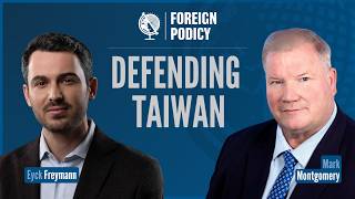 Defending Taiwan (Mark Montgomery feat. Eyck Freymann)