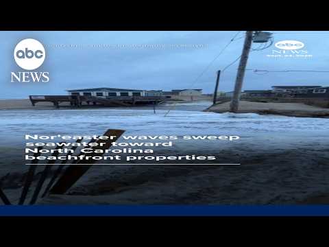 Nor'easter waves sweep seawater toward North Carolina beachfront properties