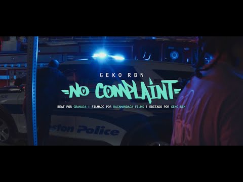 Geko Rbn - No Complaint (Prod. Granuja)