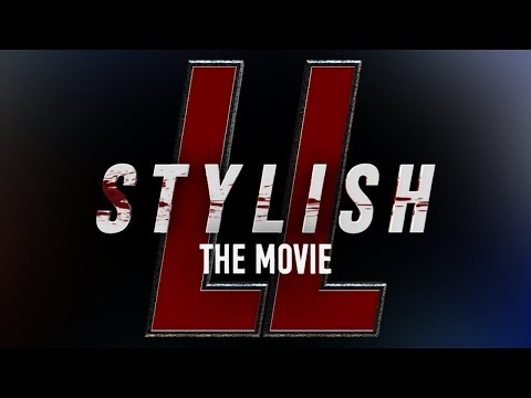LL Stylish THE MOVIE (Best Zed NA)