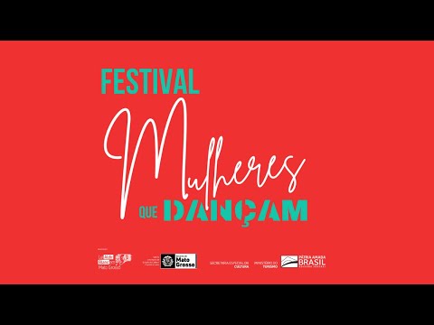 Festival Mulheres que Dançam - Mostra de Danças.