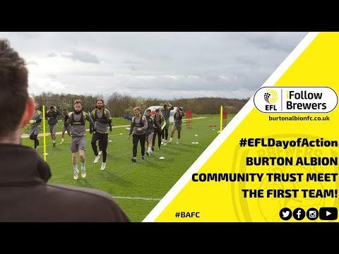 #EFLDAYOFACTION | Burton Albion Community Trust volunteers and service users meet first-team!