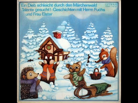 Herr Fuchs und Frau Elster - Ein Dieb schleicht durch den Märchenwald - DDR Hörspiel - Märchen