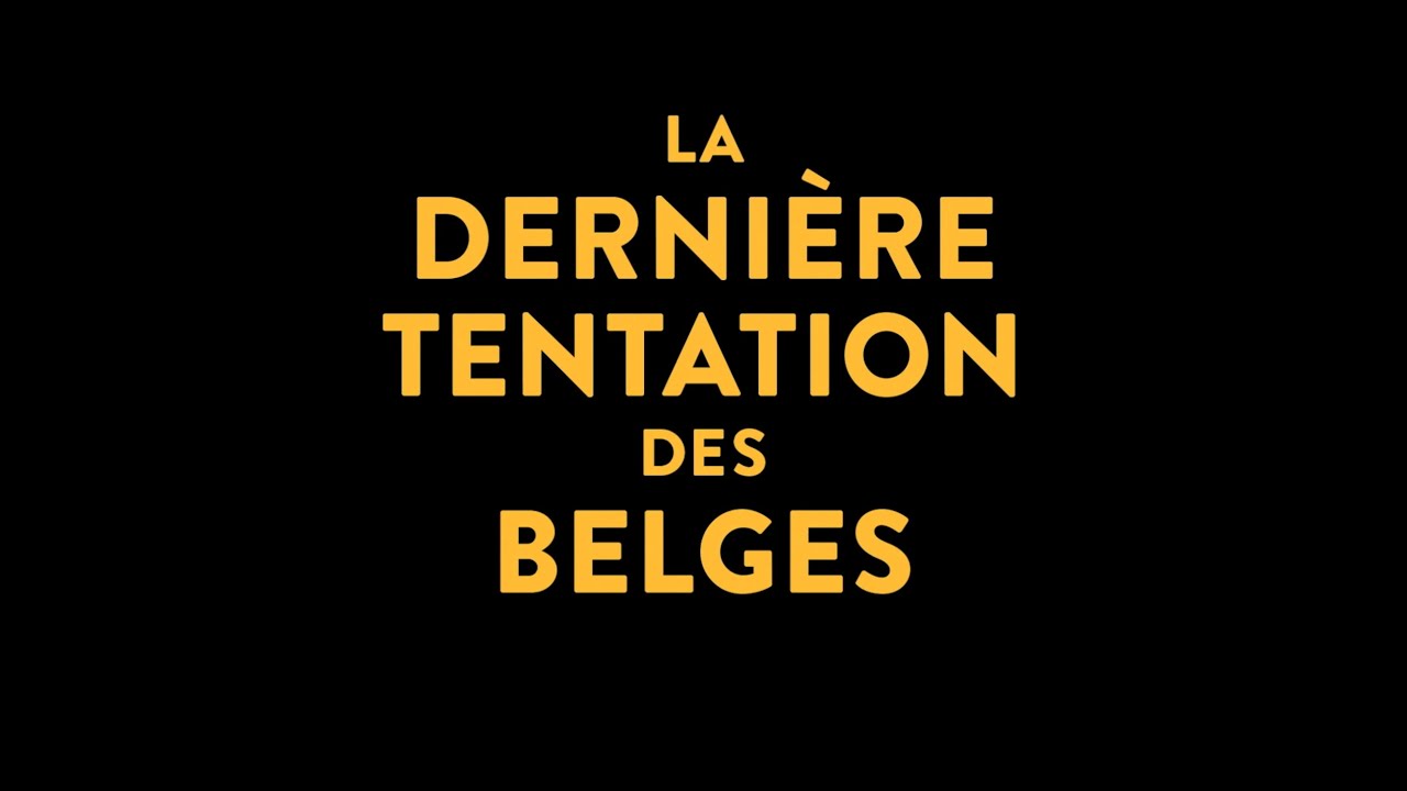 Miniature de la vidéo Bande-annonce: "La Dernière Tentation des Belges" du film La dernière tentation des belges