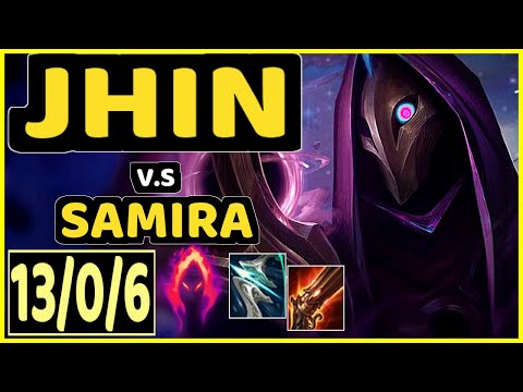 JHIN vs SAMIRA - 13/0/6 KDA BOTTOM ADC CHALLENGER GAMEPLAY - BR