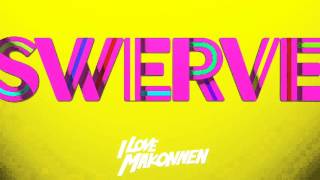 Mike Will Made It - Swerve ft. I LOVE MAKONNEN