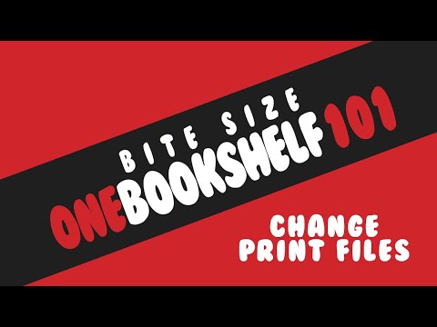 OBS 101 Bite Size - Change Print Files