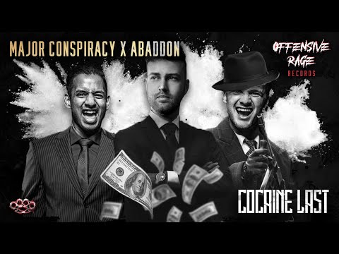 Major Conspiracy & Abaddon - Cocaine Last
