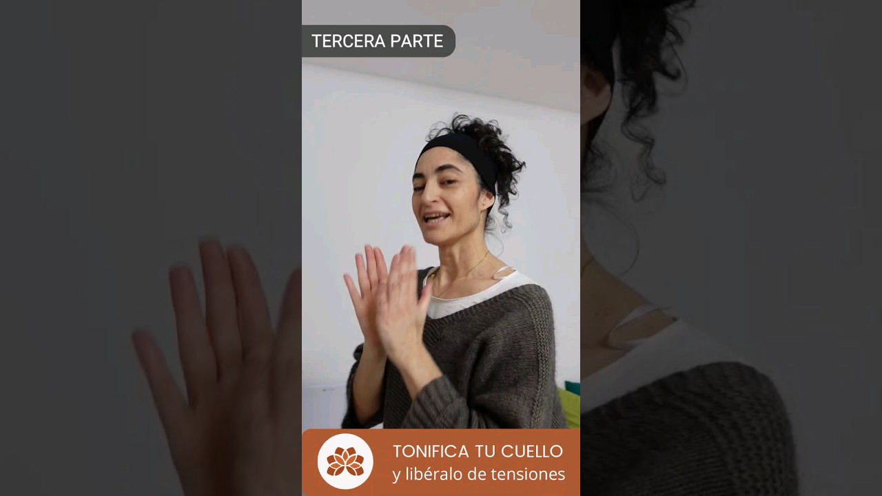 Cómo tonificar tu cuello de una manera sencilla y liberarlo de tensiones. 3ra PARTE