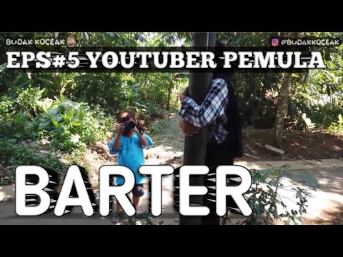 barter-kisah-youtuber-pemula