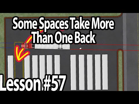 Trucking Lesson 57 - Some More Backing Problems