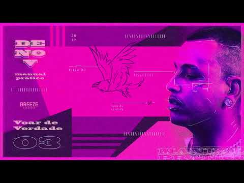 Denov - Voar De Verdade ( ÁLBUM MANUAL PRÁTICO )