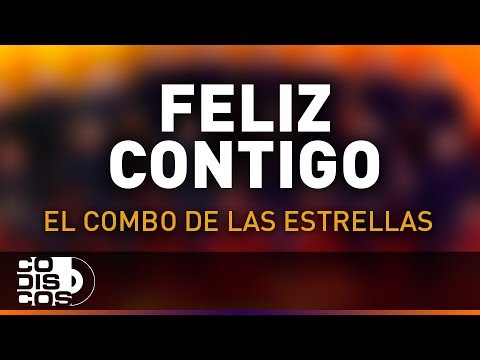 Feliz Contigo, El Combo De Las Estrellas - Audio