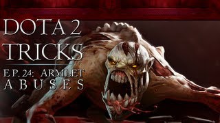 Dota 2 Tricks - Armlet Abuses