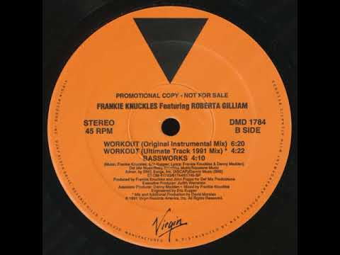 Frankie Knuckles Featuring Roberta Gilliam– Bassworks