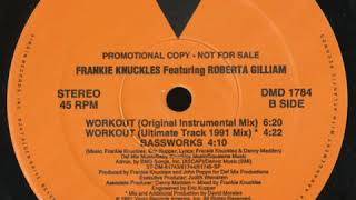 Frankie Knuckles Featuring Roberta Gilliam– Bassworks