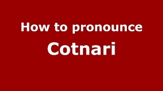 How to pronounce Cotnari
