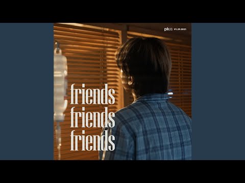 Friends Friends Friends