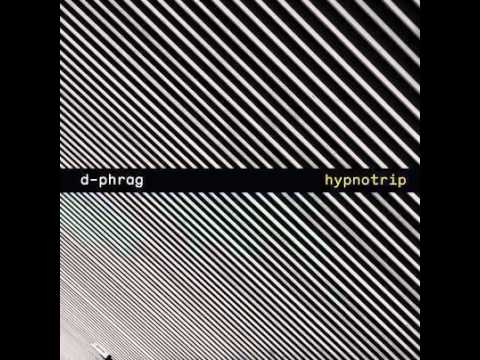 d-phrag - Hypnotrip
