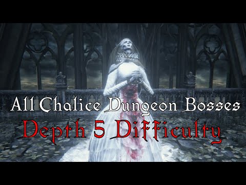 Bloodborne: All Depth 5 Chalice Dungeon Bosses