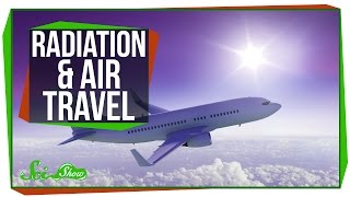 Does Radiation Make Air Travel Dangerous?