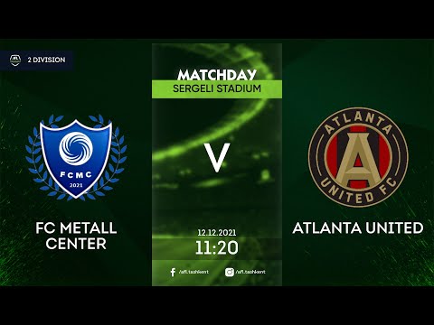 AFL 10-tur 2-div. FC METAL CENTER-ATLANTA UNITED