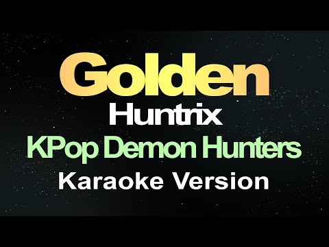 Huntrix | Golden - KPop Demon Hunters (Karaoke Version)