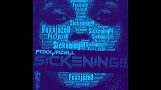 Foxxjazell-Sickening (Gomi's house mix) 2012